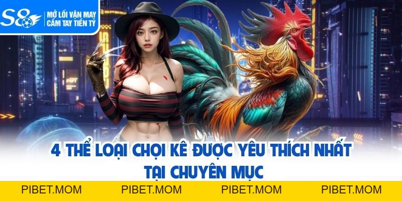 Đá Gà S8 - Quy Tụ Hàng Loạt Hình Thức Chọi Kê Đặc Sắc