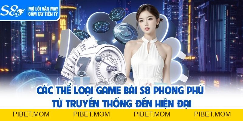 Game Bài S8 - Nền Tảng Đổi Thưởng Trực Tuyến An Toàn