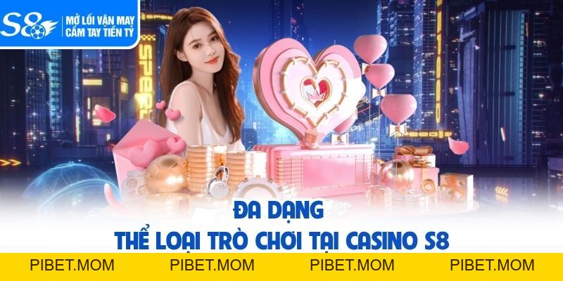 Casino S8 - Trải Nghiệm Game Chuẩn Sòng Bài Chất Lượng