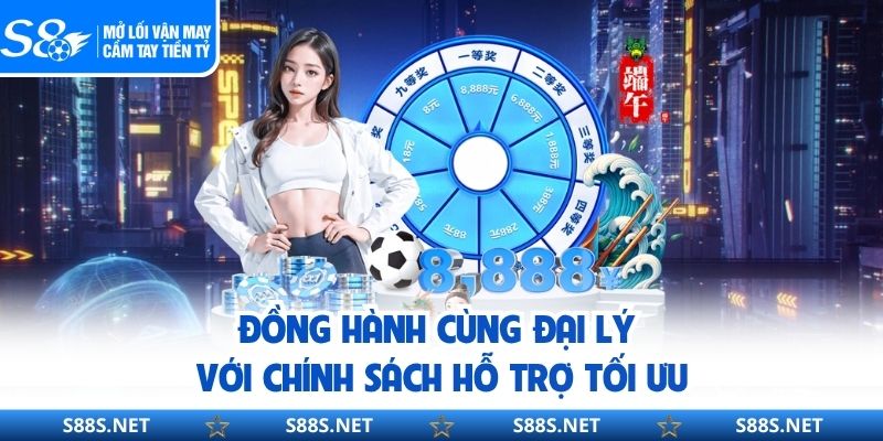 Chính Sách Đại Lý S8 - Giải Pháp Kinh Doanh Hiệu Quả 2026