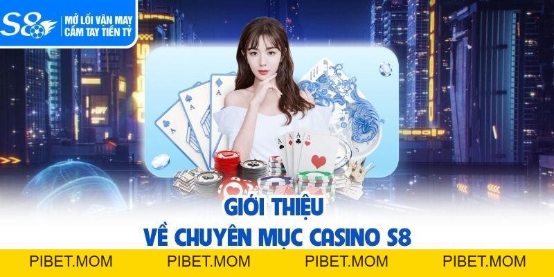 Casino S8 - Trải Nghiệm Game Chuẩn Sòng Bài Chất Lượng