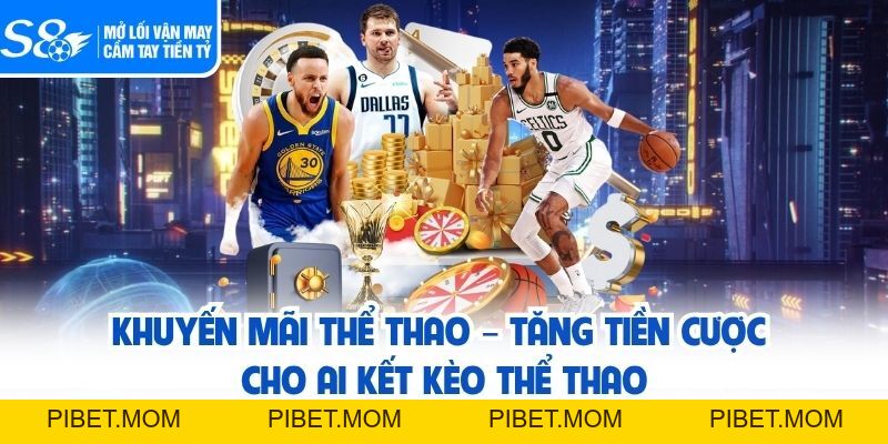 Khuyến Mãi Thể Thao – Tăng Tiền Cược Cho Ai Kết Kèo Thể Thao