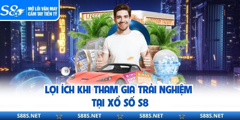 Xổ Số S8 - Trải Nghiệm May Mắn Minh Bạch Mỗi Ngày