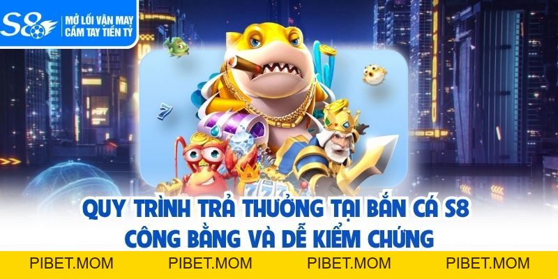 Bắn Cá S8 - Chinh Phục Đại Dương, Nhận Thưởng Khủng